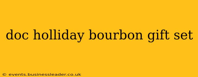 doc holliday bourbon gift set