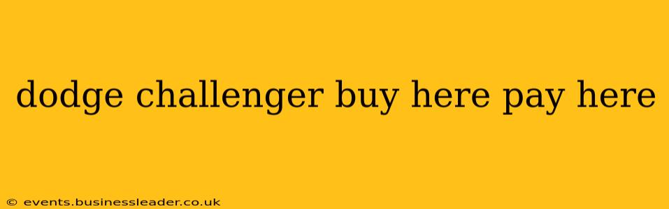 dodge challenger buy here pay here