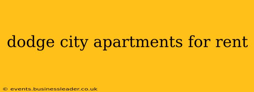 dodge city apartments for rent