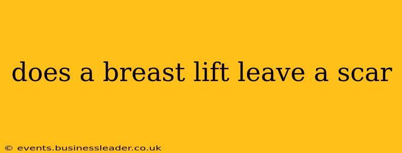 does a breast lift leave a scar
