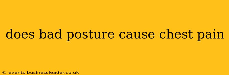 does bad posture cause chest pain