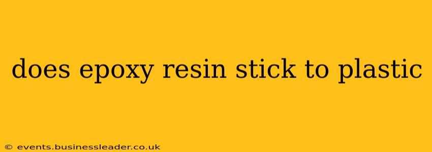 does epoxy resin stick to plastic