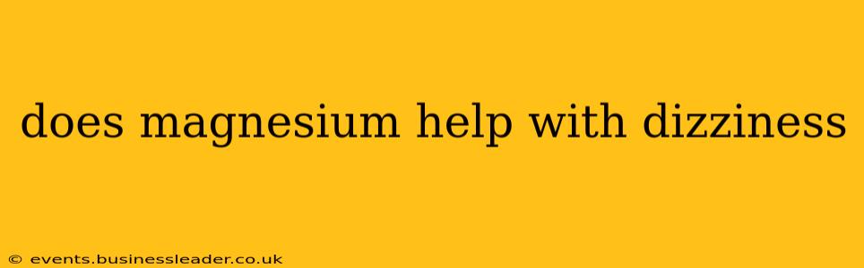 does magnesium help with dizziness