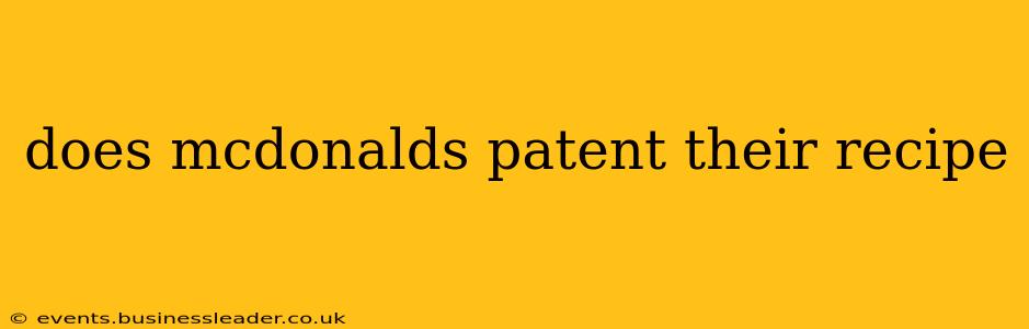 does mcdonalds patent their recipe