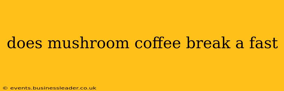 does mushroom coffee break a fast