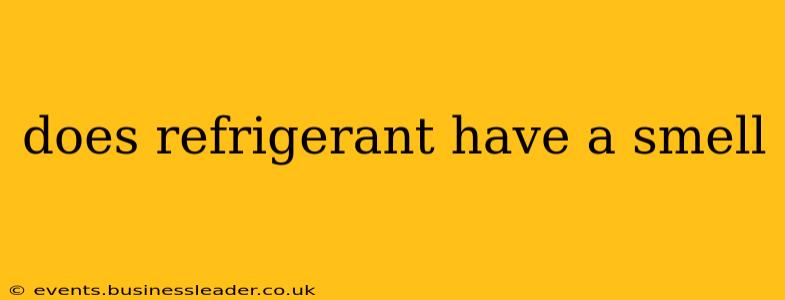 does refrigerant have a smell