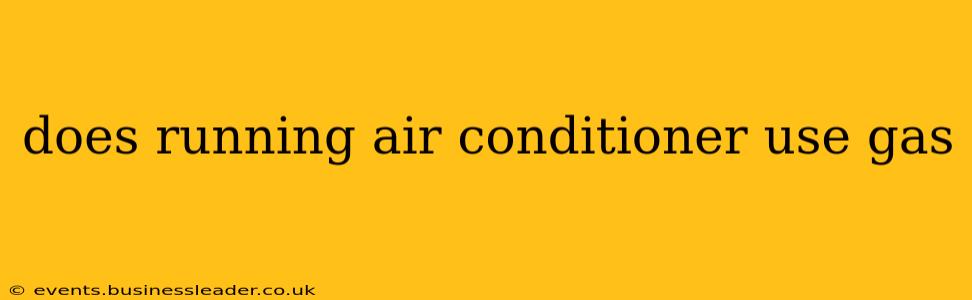 does running air conditioner use gas