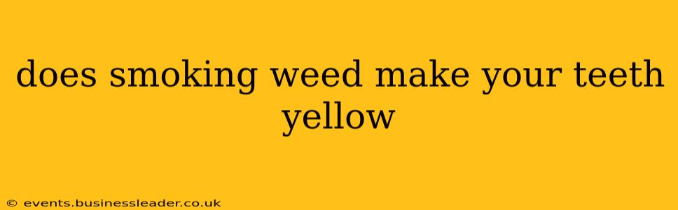 does smoking weed make your teeth yellow