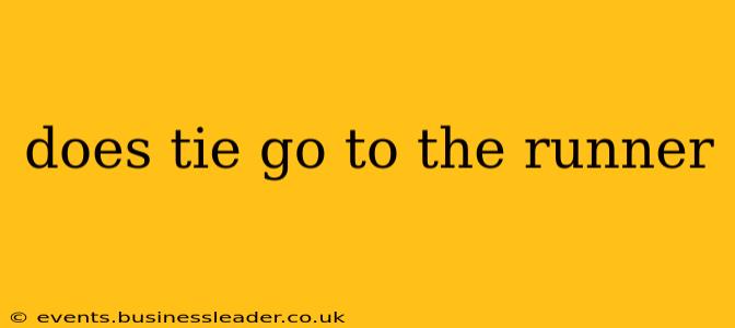 does tie go to the runner