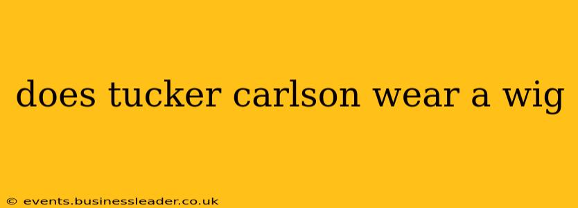 does tucker carlson wear a wig
