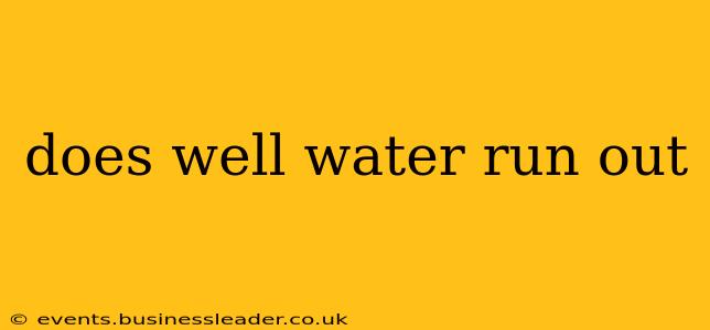 does well water run out