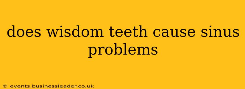 does wisdom teeth cause sinus problems