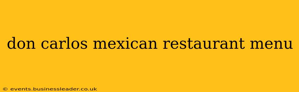 don carlos mexican restaurant menu