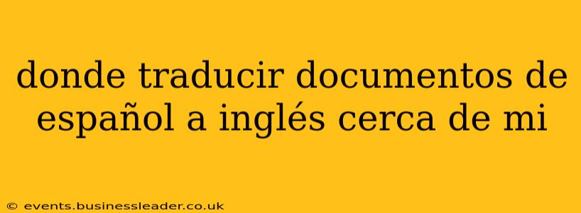 donde traducir documentos de español a inglés cerca de mi