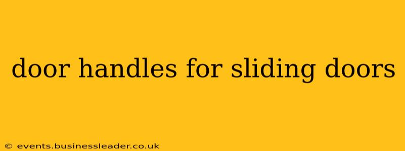 door handles for sliding doors