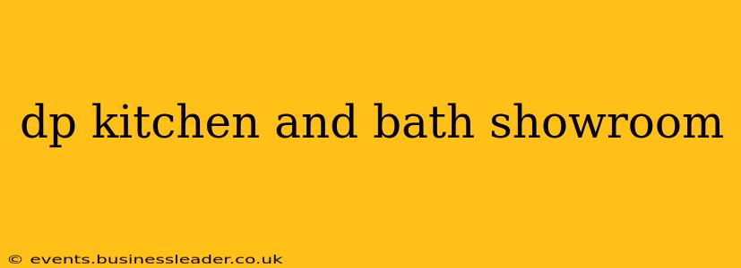dp kitchen and bath showroom