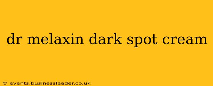dr melaxin dark spot cream