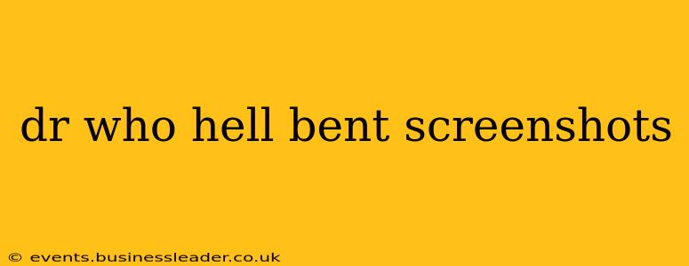 dr who hell bent screenshots