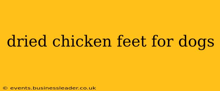 dried chicken feet for dogs