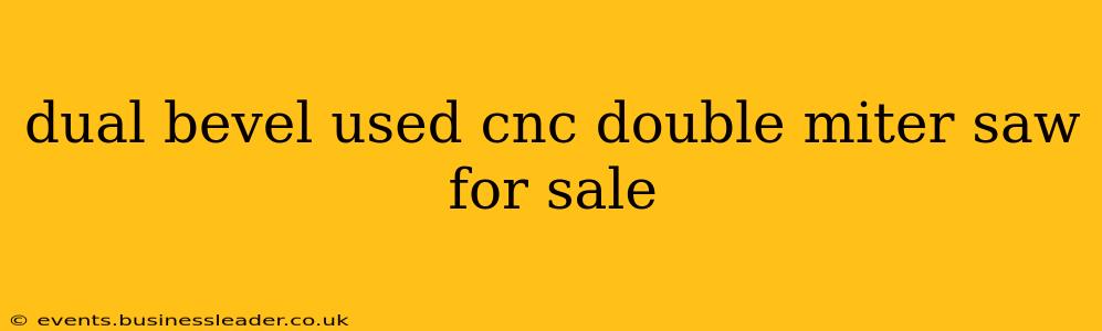dual bevel used cnc double miter saw for sale