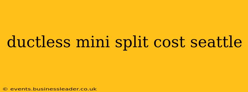 ductless mini split cost seattle