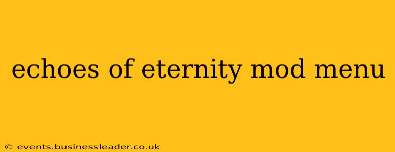 echoes of eternity mod menu