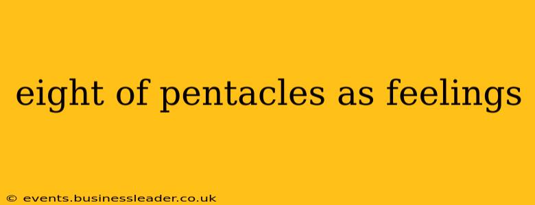 eight of pentacles as feelings