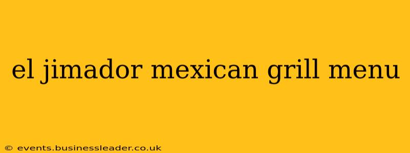 el jimador mexican grill menu