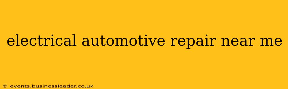 electrical automotive repair near me
