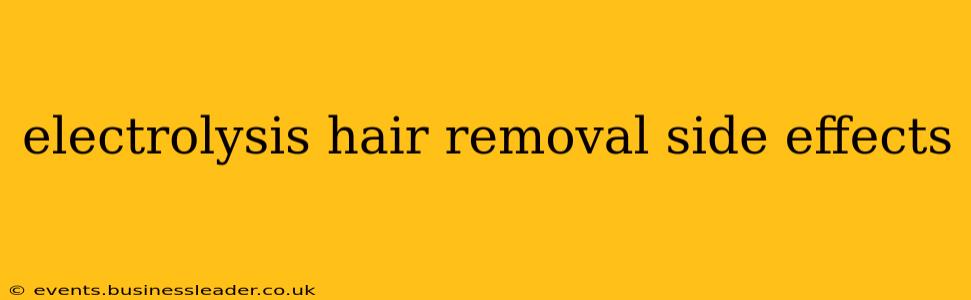 electrolysis hair removal side effects