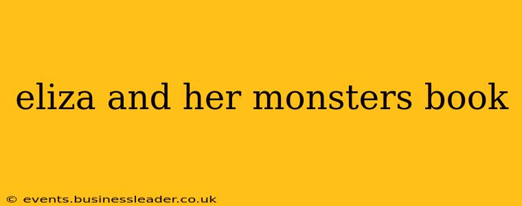 eliza and her monsters book
