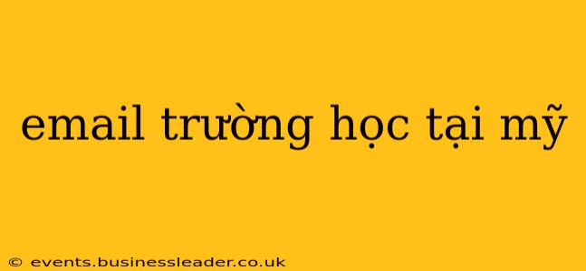 email trường học tại mỹ