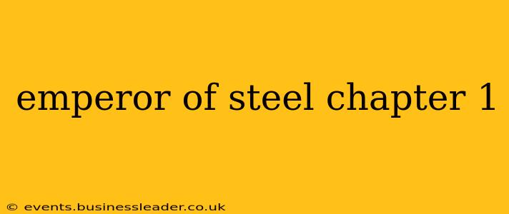 emperor of steel chapter 1