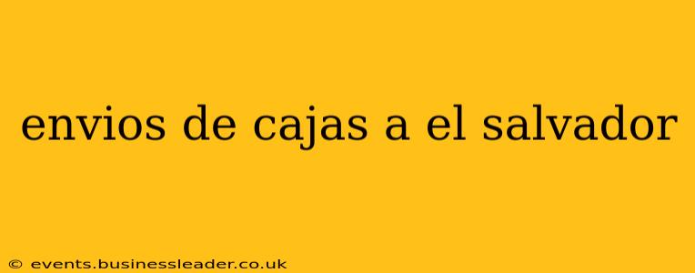 envios de cajas a el salvador