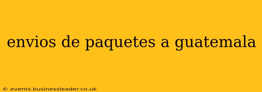 envios de paquetes a guatemala