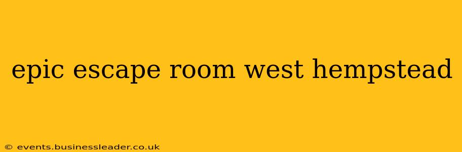 epic escape room west hempstead