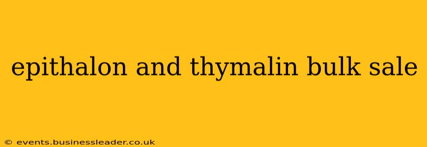 epithalon and thymalin bulk sale