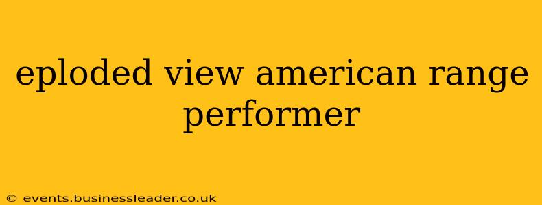 eploded view american range performer
