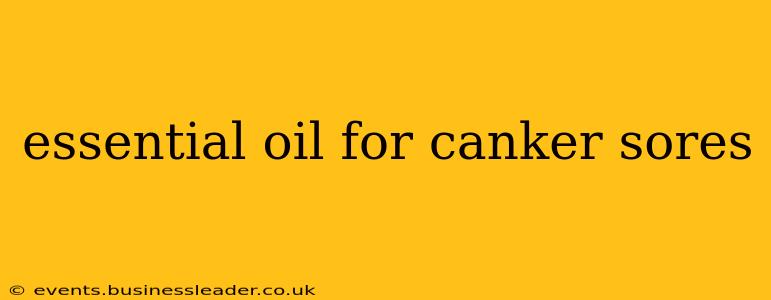 essential oil for canker sores