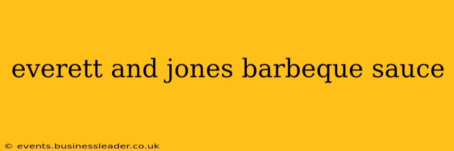everett and jones barbeque sauce