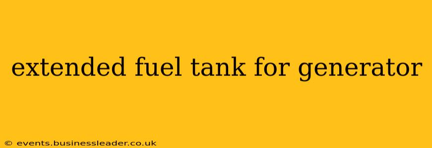 extended fuel tank for generator