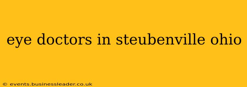 eye doctors in steubenville ohio