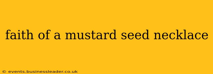 faith of a mustard seed necklace
