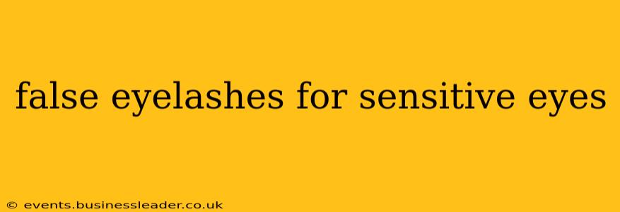 false eyelashes for sensitive eyes