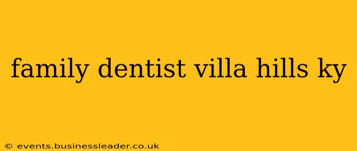 family dentist villa hills ky