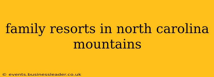 family resorts in north carolina mountains