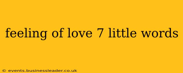 feeling of love 7 little words