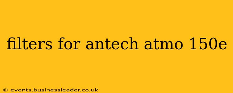 filters for antech atmo 150e