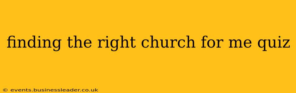 finding the right church for me quiz
