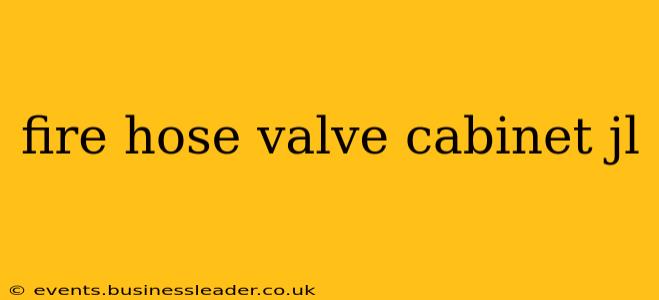 fire hose valve cabinet jl